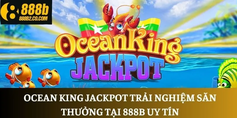 Ocean King Jackpot
