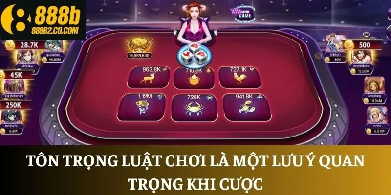 Tôn trọng luật chơi là một lưu ý quan trọng khi cược